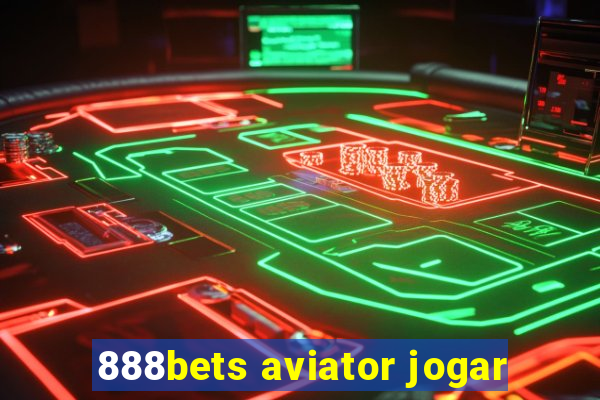 888bets aviator jogar